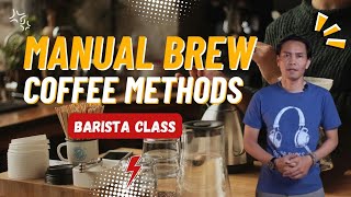 10. Manual Brew Coffee Methods / Metode Penyeduhan Kopi Secara Manual - ( Basic Barista Class )