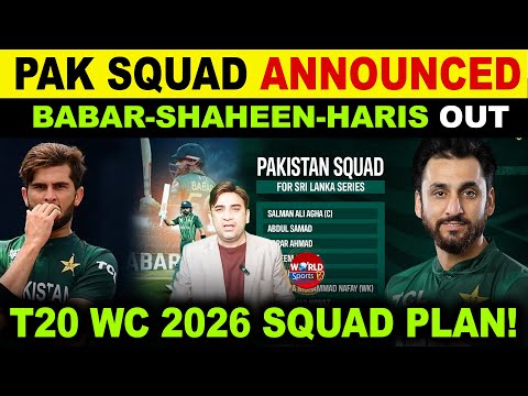Pakistan T20 Squad Announced for Sri Lanka Tour | Babar Azam OUT | T20 World Cup 2026 Squad Plan