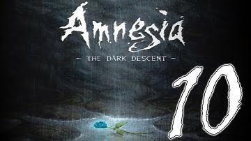 Amnesia The Dark Descent Playthrough - Part 10 - Get The Elevator Working