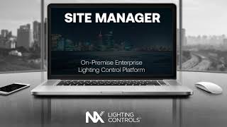 NX Lighting Controls: Site Manager