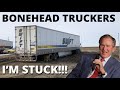 SWIFT GETS STUCK | Bonehead Truckers of the Week