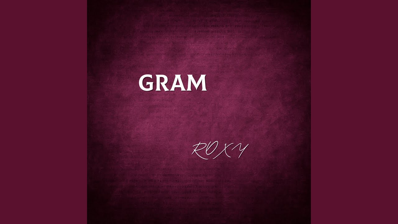 Watch Gram on YouTube Watch Gram on YouTube