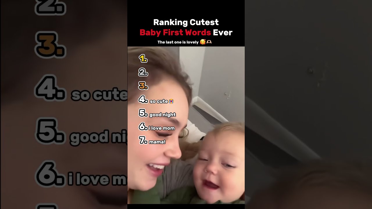Ranking The Top 7 Cutest Baby First Words Ever