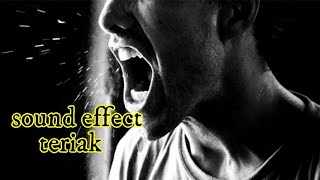 SUARA ORANG TERIAK l sound effect teriak