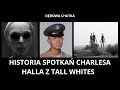 Wstrząsające Spotkania Charlesa Halla z Przedstawicielami Rasy Obcych - Tall Whites (Wysocy Biali)