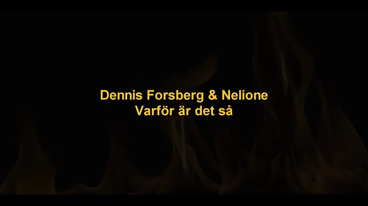 Dennis Forsberg & Nelione - Varfr r de s