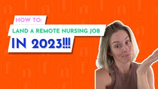 5 Steps to Landing a Remote Nursing Job in 2023