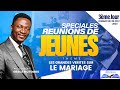 SPECIALES RÉUNIONS DE JEUNES 3em Jr LES GRANDES VÉRITÉS SUR LE MARIAGE Past GRACE M Dim26 11 2023 