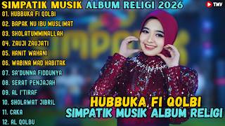Simpatik Musik Album  Religi 2026  Hubbuka Fi Qolbi  Bapak Nu Ibu Muslimat  Sholatumminallah