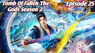 Tomb Of Fallen The Gods | Season 2 | Episode 25 | Sub Indo