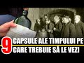 9 Capsule ale Timpului pe care TREBUIE sa le vezi