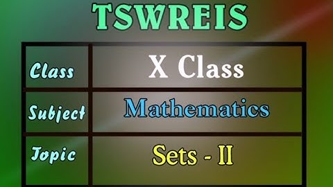 TSWREIS || Mathematics - Sets - P2 || Live Session With P. Suresh Kumar