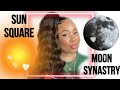 SUN SQUARE MOON SYNASTRY #Synastry #compatibility