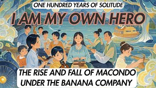 One Hundred Years of Solitude: The Rise and Fall of Macondo Under the Banana Company #animation