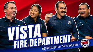Vista Fire Rescue Department - Recruitment in the Spotlight