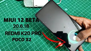 MIUI 12 BETA 20.6.18 FOR REDMI K20 PRO & POCO X2 | NEW FINGERPRINT ANIMATION & MANY MORE