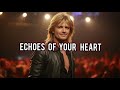 Echoes Of Your Heart 8 0s Rock Ballad Love 