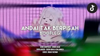DJ Andai Tak Berpisah Bootleg - Viral TikTok 2026  (SMXXL x RCKYRMX)