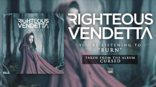 Watch Righteous Vendetta Burn video