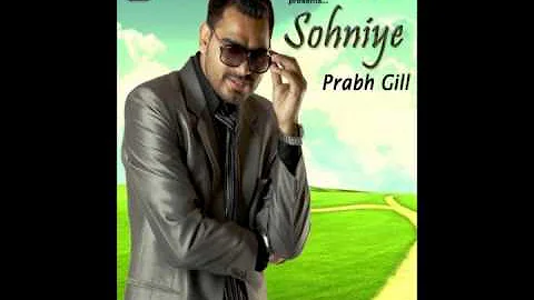 Prabh Gill - Sohniye