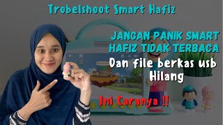 Usb Smart Hafiz Tidak Terbaca atau File Usb Berkas Hilang Ini Caranya !!