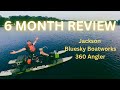 6 month review on my bluesky boatworks 360 kayak kayakfishing kayak