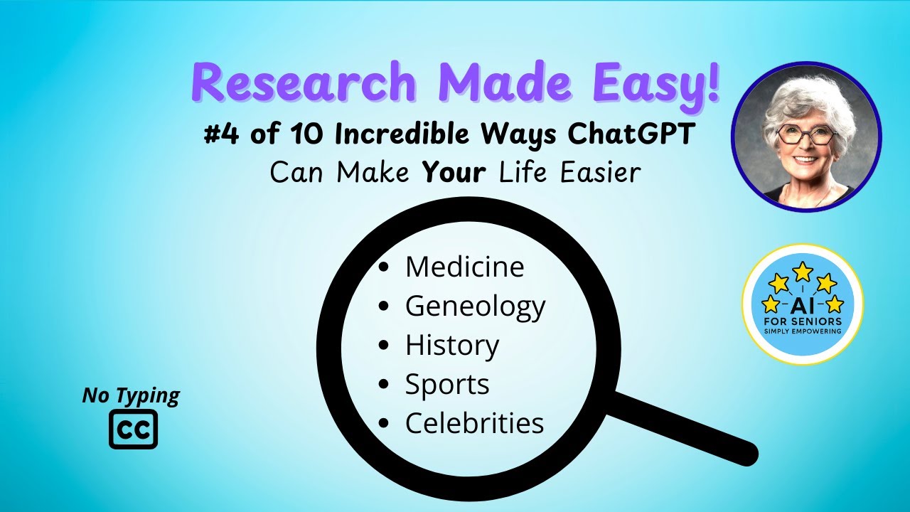 Seniors! Research with ChatGPT – Fast & Easy - No Typing.