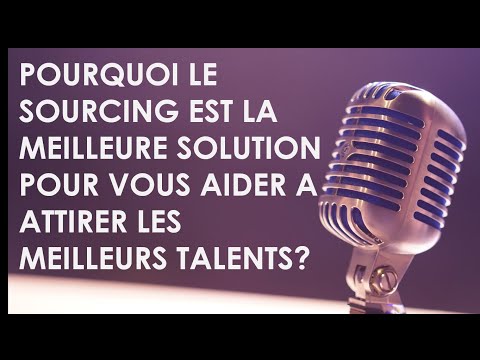 Vidéo: Quelles sont les raisons du sourcing mondial ?