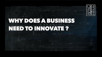 Why does a Business need to Innovate?