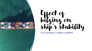 What is the effect of bilging on ship's stability? A numerical example!