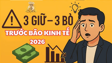 Đừng Để Mất Trắng! 3 Tài Sản Nên ÔM – 3 Tài Sản Nên THOÁT Trước Bão Kinh Tế 2026 | Học Cách Làm Giàu