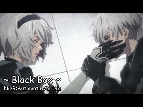 [ AMV ] Black Box - NieR:Automata Ver1.1a Op 2