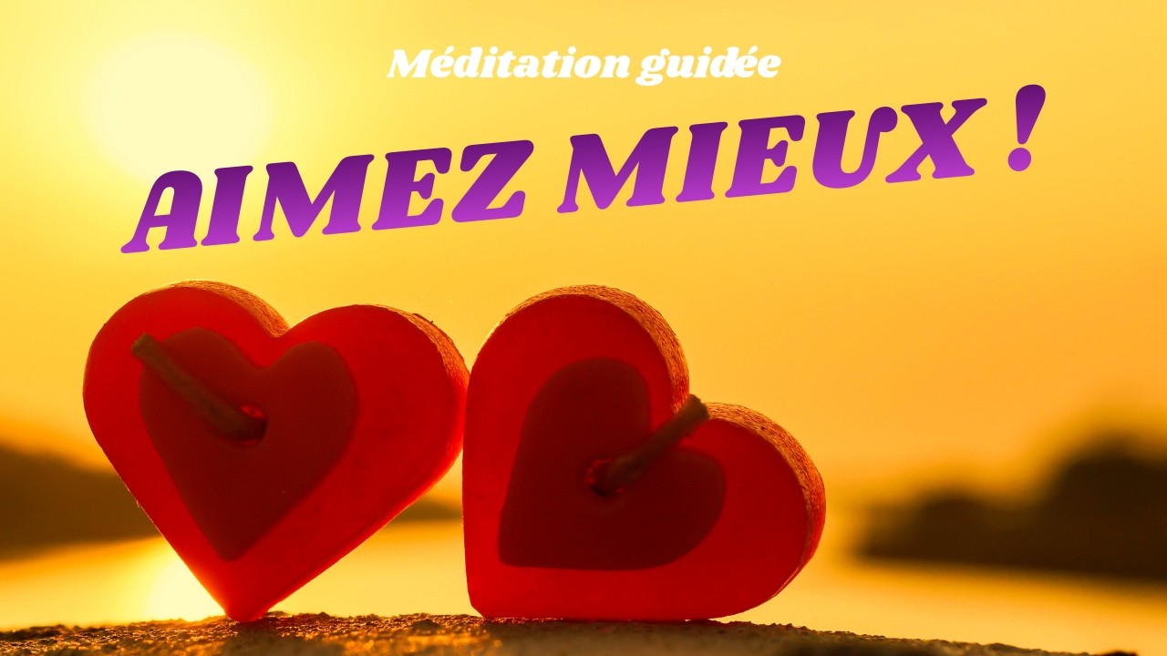 Méditation guidée ❤️ Cultiver l'amour de soi, le secret pour attirer l'amour véritable !