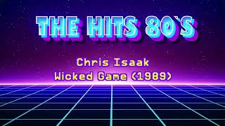 Chris Isaak - Wicked Game [1989] (High Quality) [The Hits 80s]