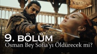 Osman Bey, Sofia'yı öldürecek mi? - Kuruluş Osman 9. Bölüm