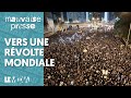 VERS UNE RÉVOLTE MONDIALE