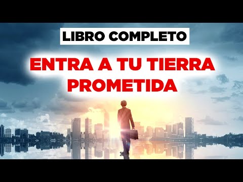 Entra a Tu Tierra Prometida COMPLETO - Esteban Correa - Audio Libro Cristiano Gratis