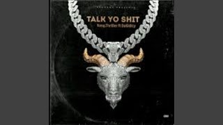 Talk Yo Shit