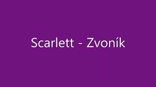 Scarlett - Zvoník