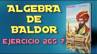 Algebra De Baldor Desde Cero - Ejercicio 265 - 7