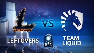 HGC EU – Phase 1 Week 1 - Leftovers v Team Liquid -  Game 1