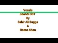 Vocals Baandi OST Sahir Ali Bagga and Beena Khan