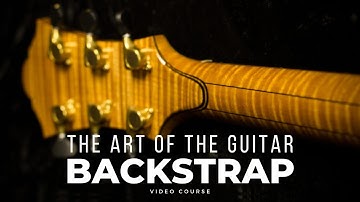 The Art Of The Guitar Backstrap Video Course | Official Trailer | Luthier