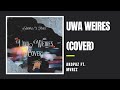 Akopaz  uwa weires cover ft mvrzz official lyric