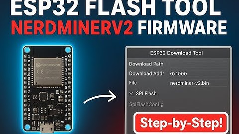 How to Flash NerdMinerV2 BIN Files to an ESP32 Using Espressif Flash Download Tool (Step-by-Step)