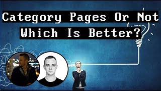 Famous Category Pages Vs. No Category Pages - What's Better For SEO? Wealth