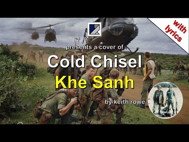 Cold Chisel - Khe Sanh [Official Lyric Video] 