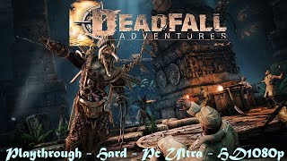 Deadfall Adventures - PC Ultra - Hard - Part 3 - Egypt