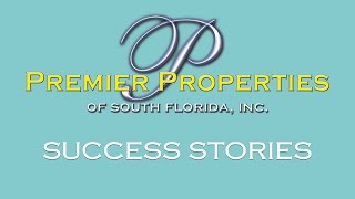 Premier Properties of South Florida Success Stories