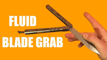 Balisong Tutorial - (Fluid Grab) - Advanced #11.5